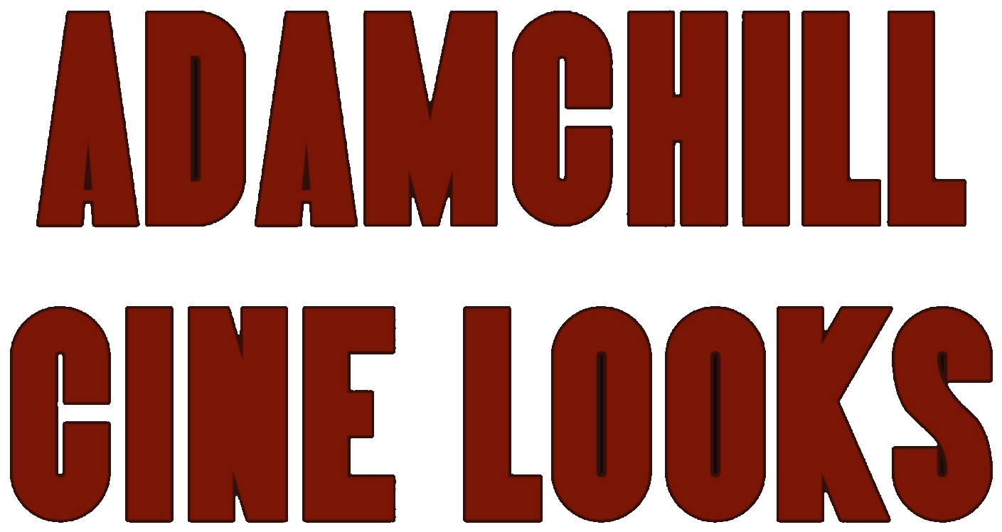 Adamchill CINE LOOKS